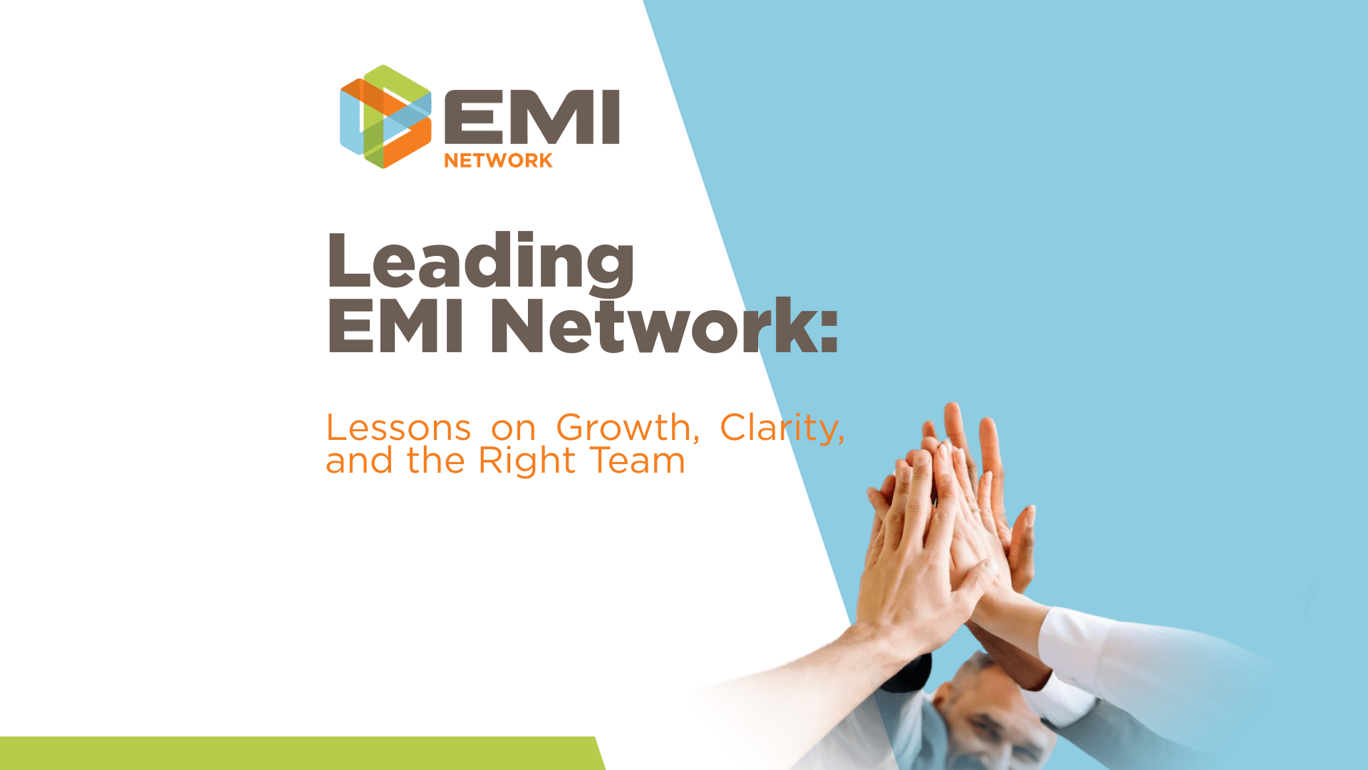 Leading EMI Network: Lessons on Growth, Clarity, and the Right Team ...