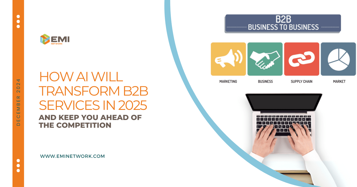 How AI Will Transform B2B Services in 2025 and Keep You Ahead of the ...